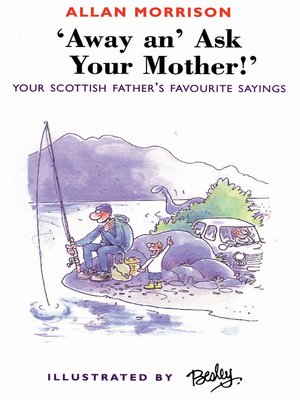 cover image of Away an' Ask Your Mother